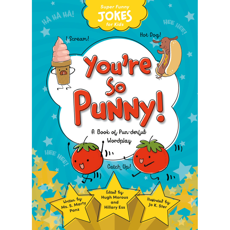 Super Funny Jokes for Kids: You're So Punny! - Sequoia Kids Media